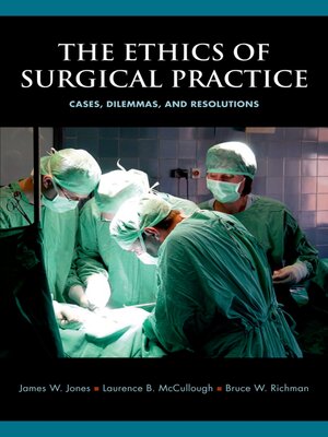 cover image of The Ethics of Surgical Practice